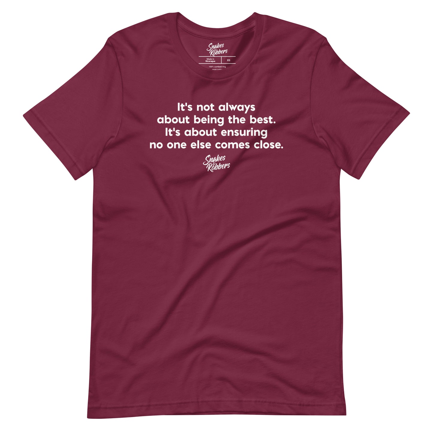 it's not always about being the best Unisex Retail Fit T-Shirt