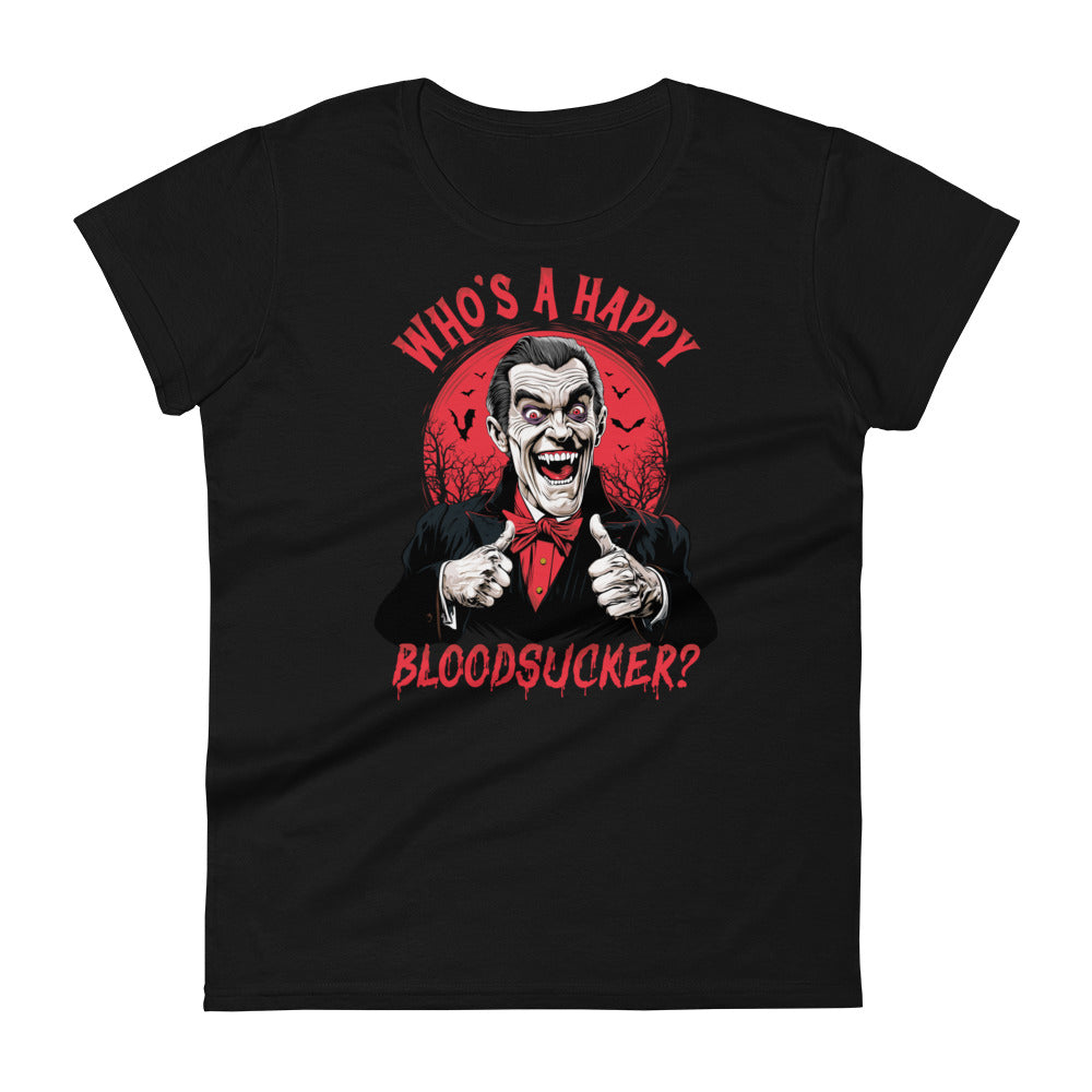 Who's a Happy Bloodsucker? Women's Fashion Fit T-shirt