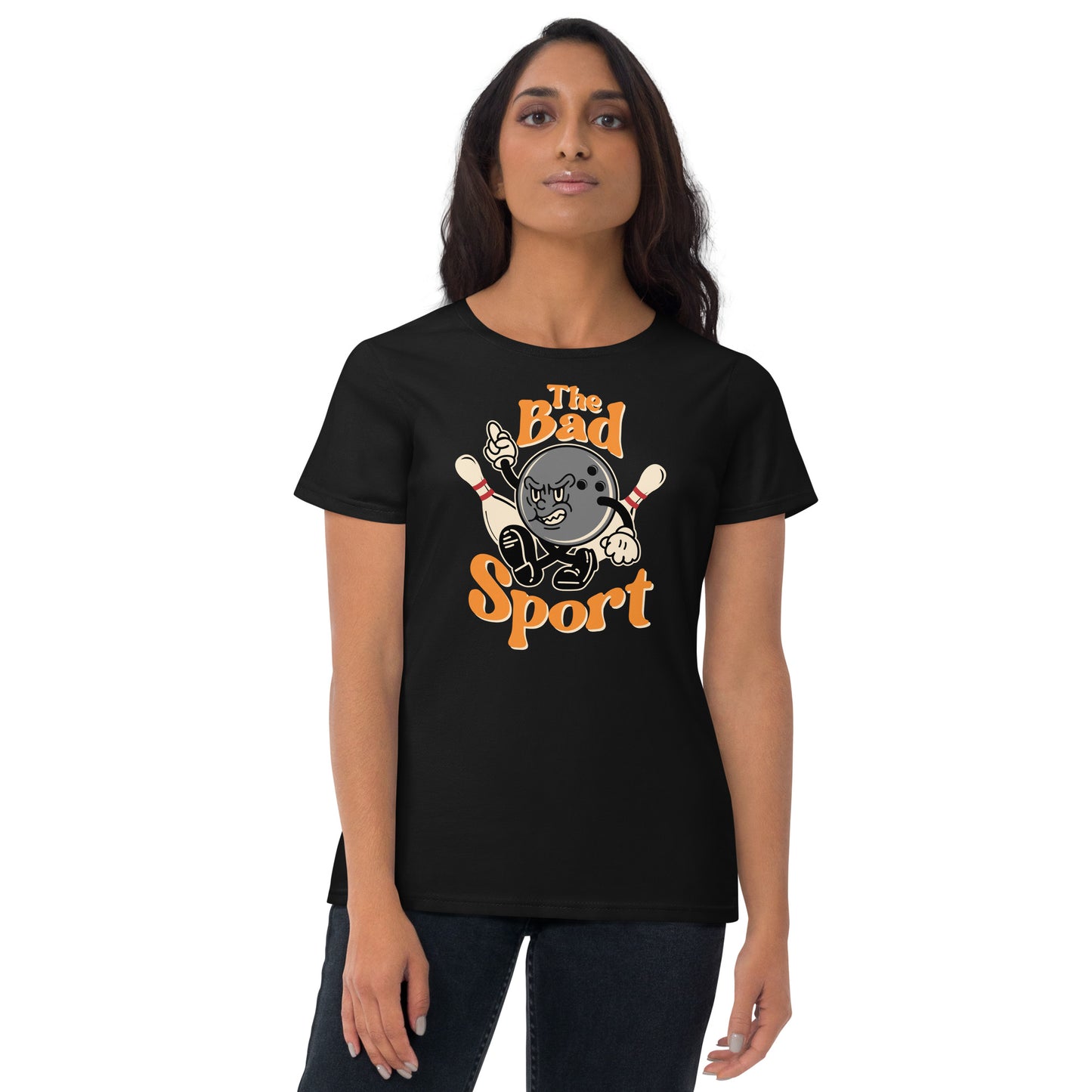 Bowling The Bad Sport Women's Fashion Fit T-shirt