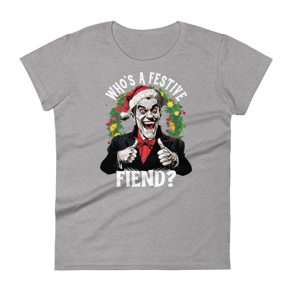 Who's a Festive Fiend? Women's Fashion Fit T-shirt