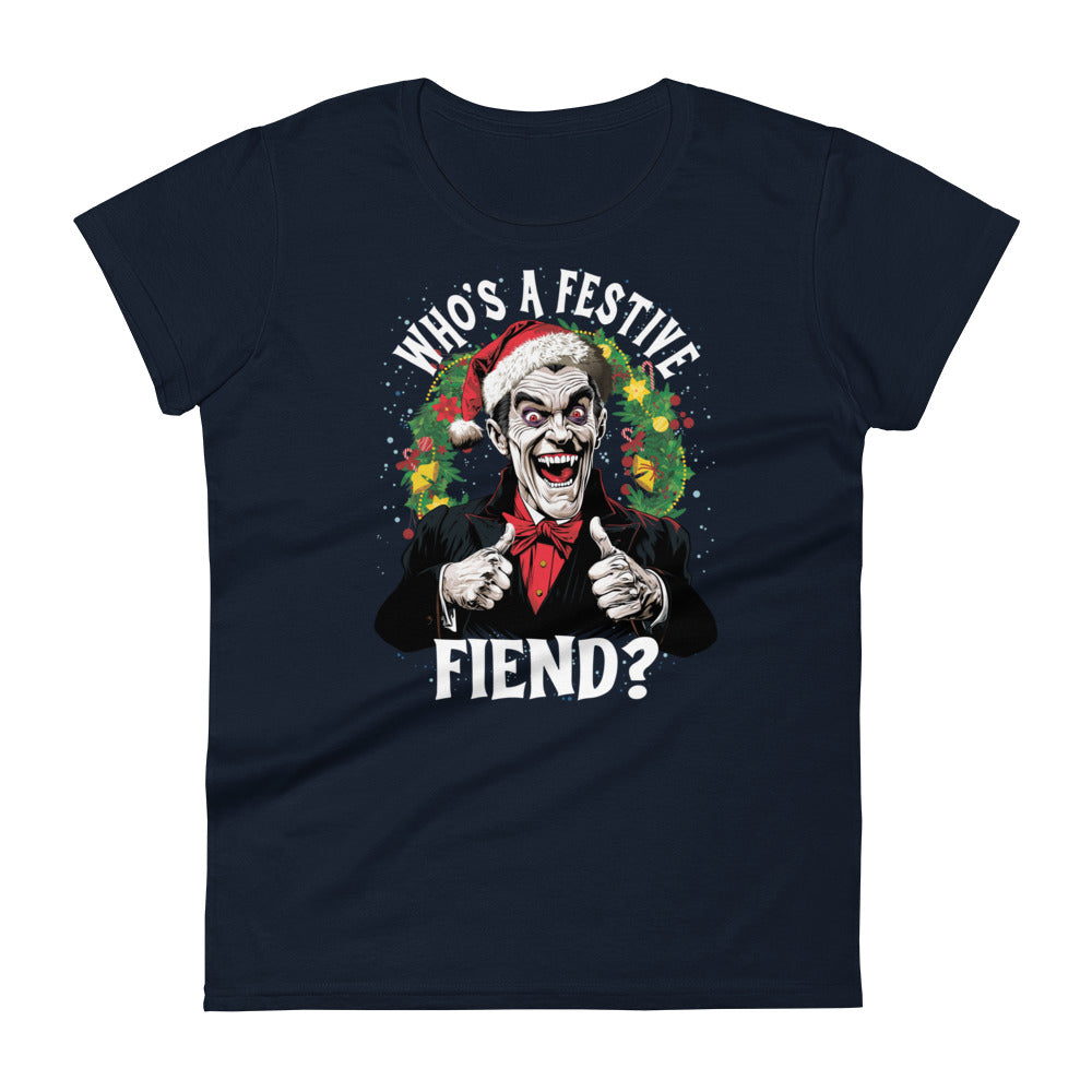 Who's a Festive Fiend? Women's Fashion Fit T-shirt