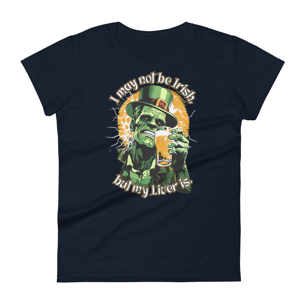 I may not be Irish Women's Fashion Fit T-shirt