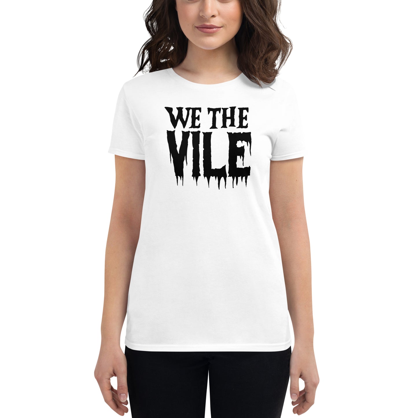 We the Vile Women's Fashion Fit T-shirt